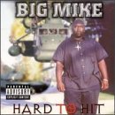 Hard To Hit Lyrics Big Mike