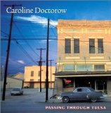 Passing Through Tulsa Lyrics Caroline Doctorow