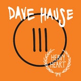 Heavy Heart (EP) Lyrics Dave House