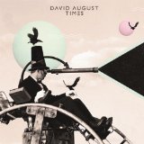 Times Lyrics David August