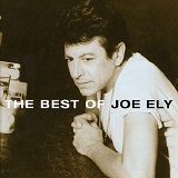 Best Of Joe Ely Lyrics Ely Joe