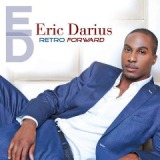 Retro Forward Lyrics Eric Darius