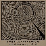 Tornados EP Lyrics Luke Sital-Singh