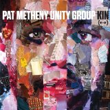 Kin () Lyrics Pat Metheny Unity Group