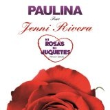 Ni Rosas, Ni Juguetes (Mr. 305 Remix) (Single) Lyrics Paulina Rubio