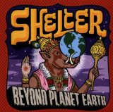 Beyond Planet Earth Lyrics Shelter