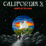Nights in the Dark Lyrics California X