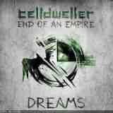 End Of An Empire Chapter 03: Dreams Lyrics Celldweller