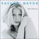 Naked Without You Lyrics Dayne Taylor