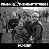 Hunger Lyrics Frankie & The Heartstrings