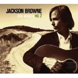 Solo Acoustic Vol 2 Lyrics Jackson Browne