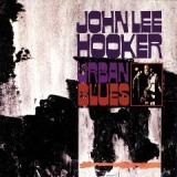 Urban Blues Lyrics John Lee Hooker