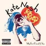 My Best Friend Is You Lyrics Kate Nash