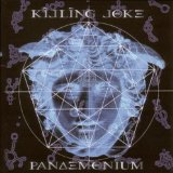 Pandemonium Lyrics Killing Joke