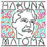 Hakuna Matoma Lyrics Matoma