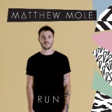 Run Lyrics Matthew Mole