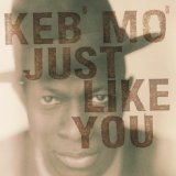 Just Like You Lyrics Mo' Keb'