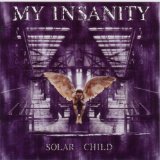 Solar Child Lyrics My Insanity