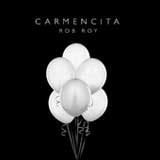 Carmencita (Single) Lyrics Rob Roy