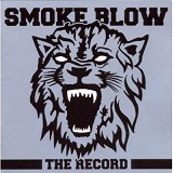 The Record Lyrics Smoke Blow