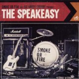 The Speakeasy Lyrics Smoke or Fire