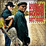 Have Blues, Will Travel Lyrics Smokin' John Kubek & Bnois King