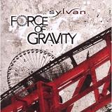 Force Of Gravity Lyrics Sylvan