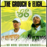 No More Greener Grasses Lyrics The Grouch & Eligh