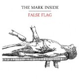 False Flag Lyrics The Mark Inside