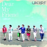 [Japanese Single] Dear my Friend Lyrics U-Kiss