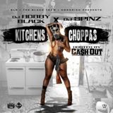 Kitchens & Choppas Lyrics Ca$h Out