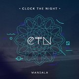 Mandala EP Lyrics Clock The Night