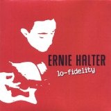 Lo-Fidelity Lyrics Ernie Halter