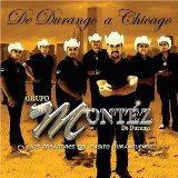 De Durango a Chicago Lyrics Grupo Montez De Durango