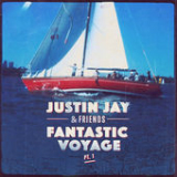 Fantastic Voyage Pt 1 (Single) Lyrics Justin Jay