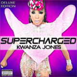 Supercharged Lyrics Kwanza Jones