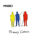 Primary Colours Lyrics MAGIC!