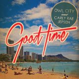 Good Time (Single) Lyrics Owl City