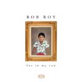 Fur In My Cap (Single) Lyrics Rob Roy