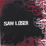 Saw Loser EP Lyrics Saw Loser
