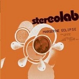 Margerine Eclipse Lyrics Stereolab