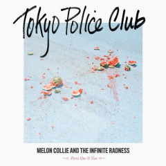 Melon Collie & The Infinite Radness (Parts One & Two) Lyrics Tokyo Police Club