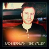 The Valley Lyrics Zach Berkman