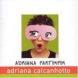 Adriana Partimpim Lyrics Adriana Calcanhoto
