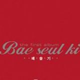 Bae Seul Ki the 1st Volume Lyrics Bae Seul-Ki