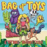 Eating Monsters Lyrics Bag Of Toys