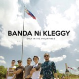 Only In The Philippines Lyrics Banda Ni Kleggy