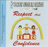 Respect And Confidence (Bobby Susser Songs For Children) Lyrics Bobby Susser
