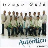Autentico Lyrics Grupo Gale