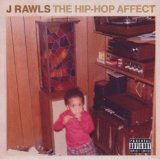 The Hip-Hop Affect Lyrics J. Rawls